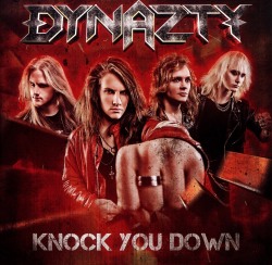 DYNAZTY (Sweden) / Knock You Down