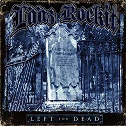 LAAZ ROCKIT (US) / Left For Dead