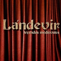LANDEVIR (Spain) / Leyendas Medievales