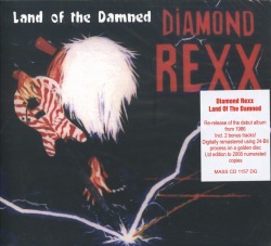 DIAMOND REXX (US) / Land Of The Damned