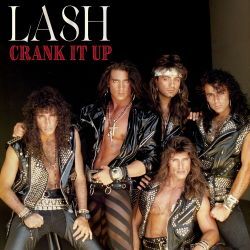 LASH (US) / Crank It Up
