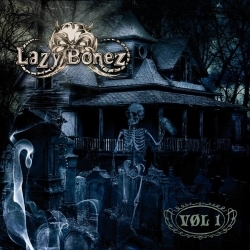 LAZY BONEZ (Finland) / Vol. 1