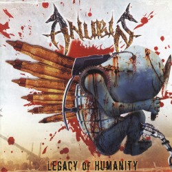 ANUBIS (Brazil) / Legacy Of Humanity