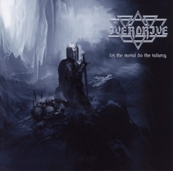 OVERDRIVE (Sweden) / Let The Metal Do The Talking