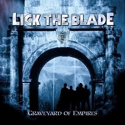 LICK THE BLADE (US) / Graveyard Of Empires