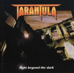 TARANTULA (Portugal) / Light Beyond The Dark