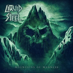 LIQUID STEEL (Austria) / Mountains Of Madness
