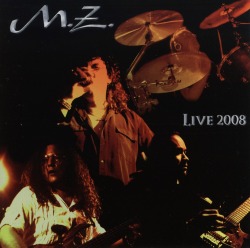 M.Z. (France) / Live 2008