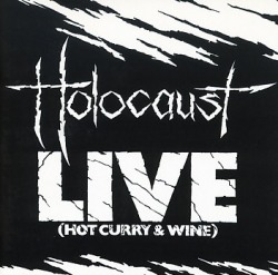 HOLOCAUST (UK) / Live (Hot Curry & Wine)