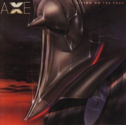 AXE (US) / Living On The Edge + 6 (collector's item)