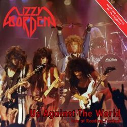 LIZZY BORDEN (US) / Us Against The World... Live At Reading Festival (collector's item)