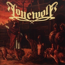LONEWOLF (France) / March Into The Arena + Unholy Paradise