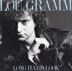 LOU GRAMM/LONG HARD LOOK