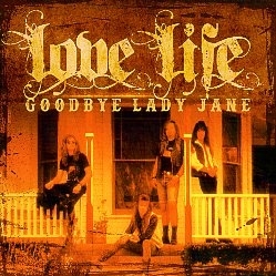LOVE LIFE (US) / Goodbye Lady Jane + 5
