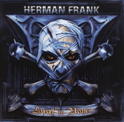 HERMAN FRANK (Germany) / Loyal To None