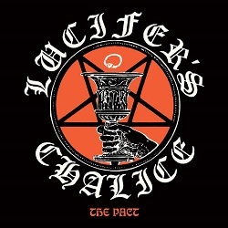 LUCIFER'S CHALICE (UK) / The Pact