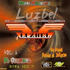 LUZBEL (Mexico) / Otra Vez - En Vivo Desde El Infierno Vol. 1