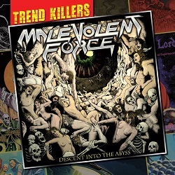 MALEVOLENT FORCE (US) / Descent Into The Abyss
