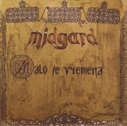 MIDGARD (Serbia) / Malo Je Vremena