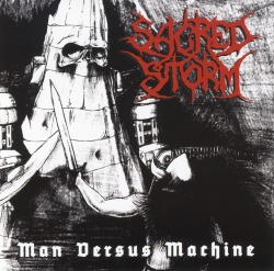SACRED STORM/MAN VERSUS MACHINE