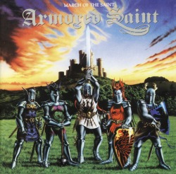 ARMORED SAINT / March Of The Saint + 3