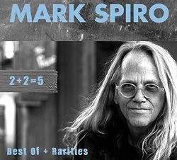 MARK SPIRO (US) / 2 + 2 = 5 Best Of + Rarities (3CD)