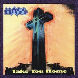 MASS (US) / Take You Home + 1 (2012 reissue)