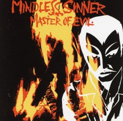 MINDLESS SINNER (Sweden) / Master Of Evil + 15