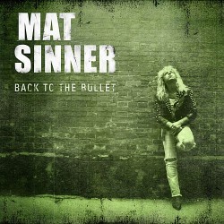MAT SINNER (Germany) / Back To The Bullet (2013 reissue)