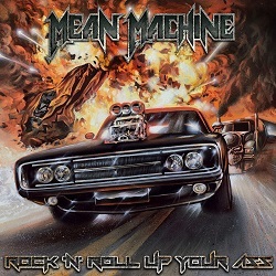 MEAN MACHINE (Spain) / Rock 'n' Roll Up Your Ass