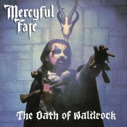 MERCYFUL FATE (Denmark) / The Oath Of Waldrock (collector's item)