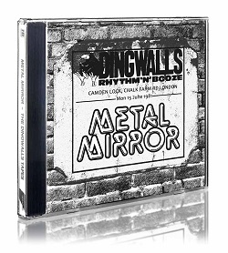 METAL MIRROR (UK) / The Dingwalls Tapes - Live In London 1981