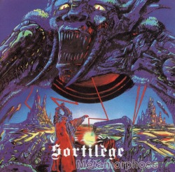 SORTILEGE (France) / Metamorphose