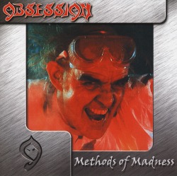 OBSESSION (US) / Methods Of Madness + 2 (2000 reissue)
