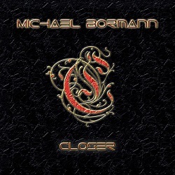 MICHAEL BORMANN (Germany) / Closer