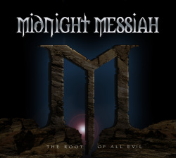 MIDNIGHT MESSIAH (UK) / The Root Of Evil