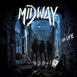 MIDWAY (Sweden) / Low Life