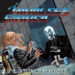 MINDLESS SINNER (Sweden) / Poltergeist