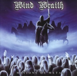WIND WRAITH (US) / Minions Of Metal