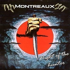 MONTREAUX (UK) / Night Of The Hunter