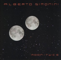 ALBERTO SIMONINI (Italy) / Moon-Twice