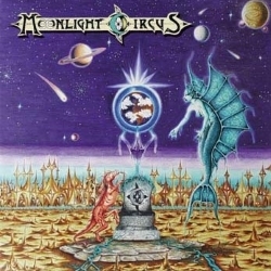 MOONLIGHT CIRCUS (Italy) / Outskirts Of Reality