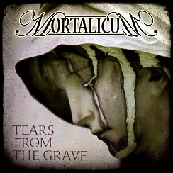 MORTALICUM (Sweden) / Tears from The Grave