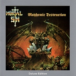 MORTAL SIN (Australia) / Mayhemic Destruction + 6 (Deluxe Edition)