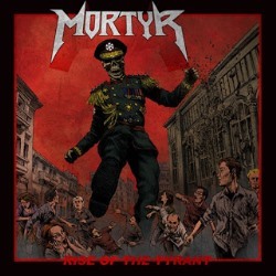 MORTYR (Sweden) / Rise Of The Tyrant