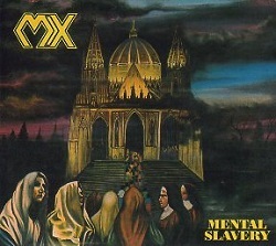 MX (Brazil) / Mental Slavery + 5 (2016 reissue)