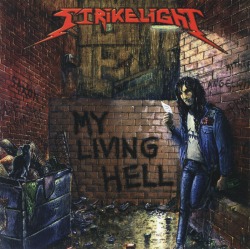 STRIKELIGHT (Greece) / My Living Hell