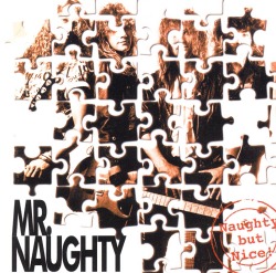 MR. NAUGHTY / Naughty But Nice!