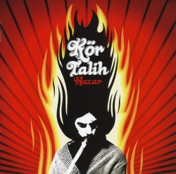 KOR TALIH (Turkey) / Nazar
