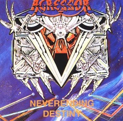 AGRESSOR (France) / Neverending Destiny (collector's item)